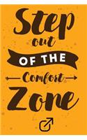 Step Out of the Comfort Zone