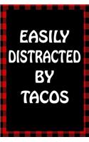 Easily Distracted by Tacos: (Best Sarcastic Humor)