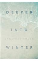 Deeper Into Winter
