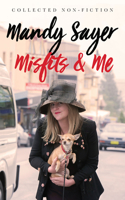 Misfits and Me