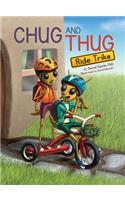 Chug and Thug Ride Trike