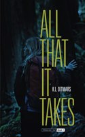 All That it Takes