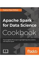 Apache Spark for Data Science Cookbook: (English)
