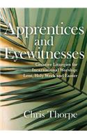 Apprentices and Eyewitnesses