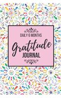 Daily 6 Months Gratitude Journal: A Happier You in Just 5 Minutes a Day (26 Week)