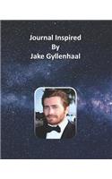 Journal Inspired by Jake Gyllenhaal