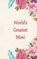 Worlds Greatest Mimi: Lined Journal Notebook for a Special Lady to Capture Her Thoughts and Feelings