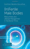 (In)Fertile Male Bodies