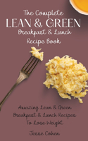 Complete Lean & Green Breakfast & Lunch Recipe Book