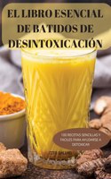 Libro Esencial de Batidos de Desintoxicación