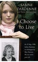 I Choose To Live