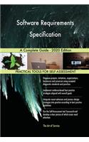 Software Requirements Specification A Complete Guide - 2020 Edition