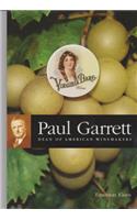 Paul Garrett: Dean of American Winemakers