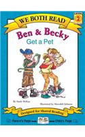 We Both Read-Ben and Becky Get a Pet (Pb)
