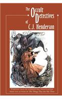 The Occult Detectives of C.J. Henderson