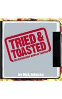 Tried and Toasted