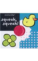 Amazing Baby: Squeak, Squeak