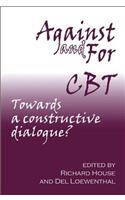 Against and for CBT