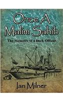 Once a Malim Sahib