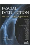 Fascial Dysfunction: Manual Therapy Approaches: Manual Therapy Approaches