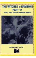 The Witches of Hambone Part 11, the Shadow People