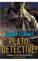 Plato... Detective!