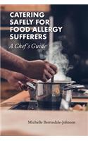 Catering Safely for Food Allergy Sufferers