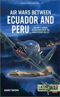 Air Wars Between Ecuador and Peru