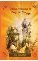 Songs of Praise based on the Bhagavad Gita