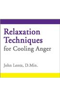 Relaxation Techniques for Cooling Anger