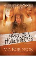 Havoc on a Homewrecker