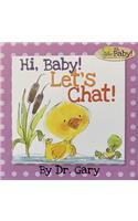 Hi, Baby! Let's Chat!