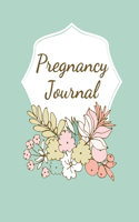 Pregnancy Journal: Pregnancy Log Book For First Time Moms, Baby Shower Gift Keepsake For Expecting Mothers, Record Milestones and Memories, Daily Nutrition, Doctor App