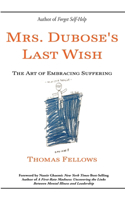 Mrs. Dubose's Last Wish