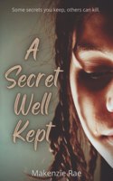 A Secret Well Kept