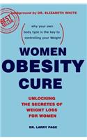 Women Obesity Cure: Unlocking the Secrets of Weight Loss for Women