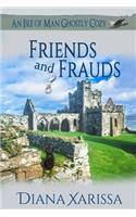 Friends and Frauds