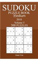 300 Medium Sudoku Puzzle Book - 2018