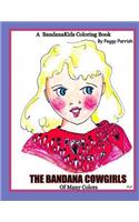 Bandana Cowgirls Of Many Colors Coloring Book