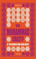 Was Muhammad crazy?