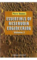 Essentials of Reservoir Engineering Volume 2