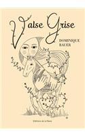 Valse grise
