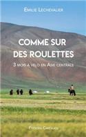 Comme Sur Des Roulettes