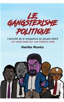 Le gangstérisme politique