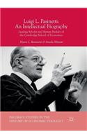 Luigi L. Pasinetti: An Intellectual Biography