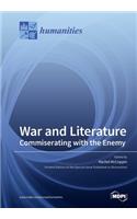 War and Literature: Commiserating with the Enemy