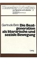 Die Beatgeneration ALS Literarische Und Soziale Bewegung