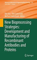 New Bioprocess Strategies
