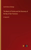 March of Portola and the Discovery of the Bay of San Francisco