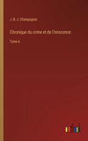 Chronique du crime et de l'innocence